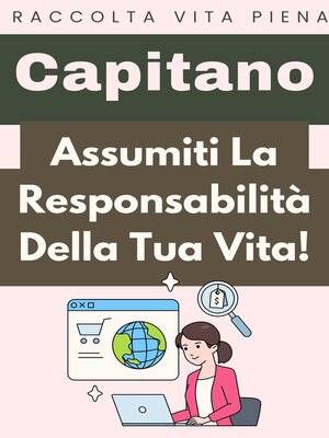 cover image of Assumiti La Responsabilità Della Tua Vita!